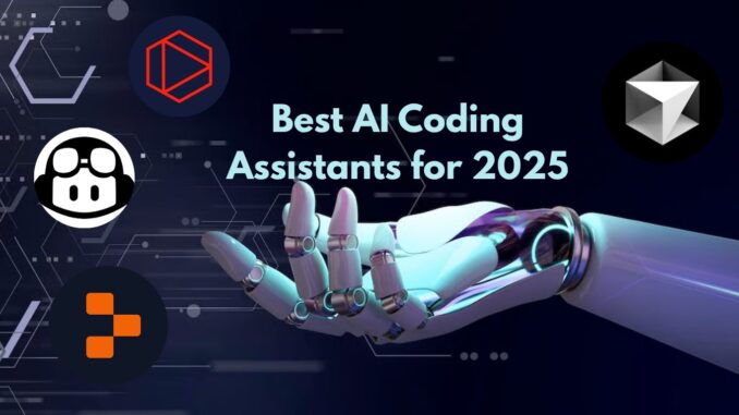 Best AI Coding Assistants for 2025 Best AI Coding Assistants for 2025