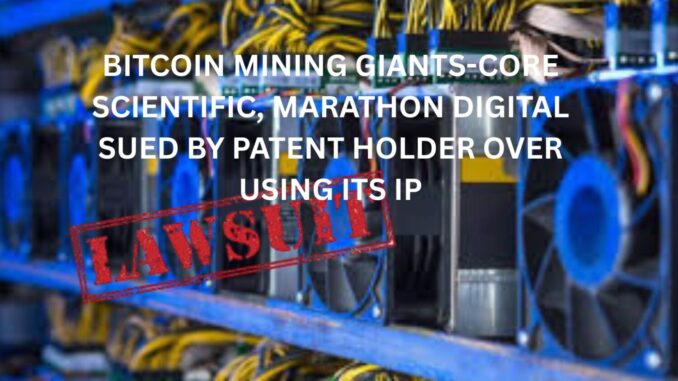 Bitcoin Mining giants face lawsuit over cryptography patents Bitcoin Mining