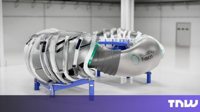 European VCs just made a record bet on this fusion European VCs just made a record bet on this fusion energy underdog