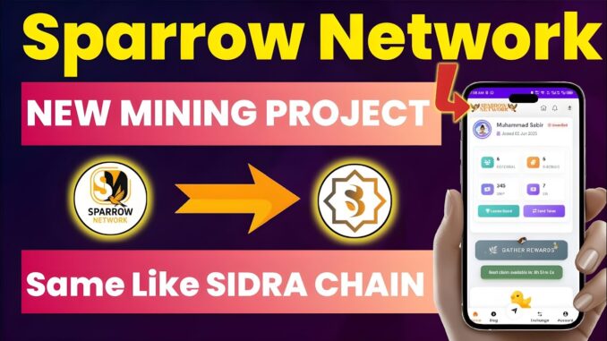 Sparrow Network New Mining App | Same Like Sidra Chain | Full Guide