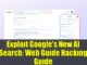 Exploit Google's New AI Search: Web Guide Hacking Guide