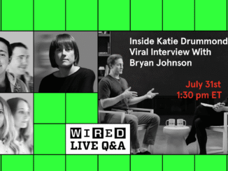 Join Our Next Livestream: Inside Katie Drummond’s Viral Interview With Bryan Johnson