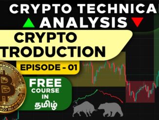 Crypto Technical Analysis Course in Tamil 🔥 | Technical Analysis Course for Beginners to Pro | EP- 1