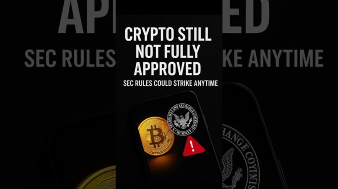 crypto not fully approved — sec could strike anytime #cryptonews #bitcoin #shorts #ai
