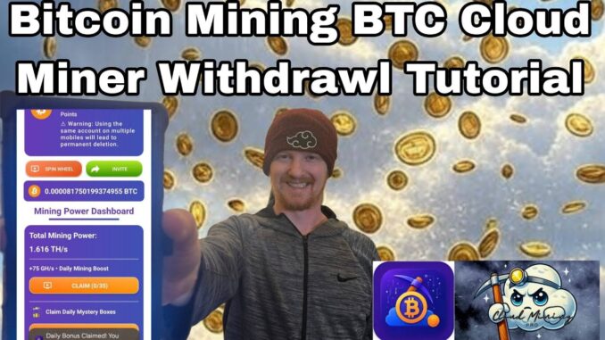 Bitcoin Mining BTC Cloud Miner Withdrawal Tutorial