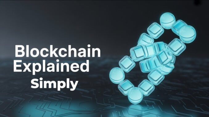 What Actually is Blockchain: A Beginner's Guide