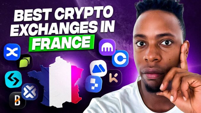 Best Crypto Exchanges in France for SAFE and FAST Trading