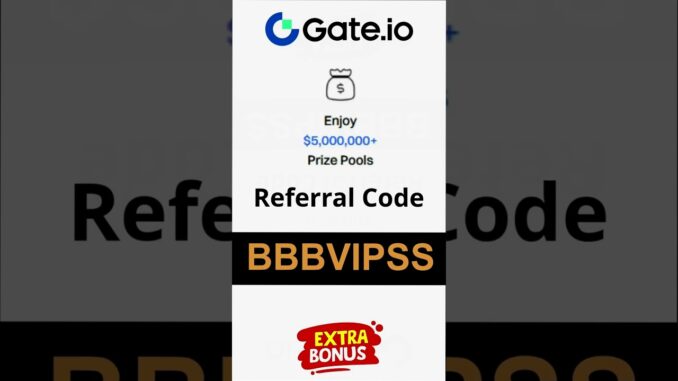 Crypto Beginners: Don’t Sign Up Without Gate.io Code “BBBVIPSS” (Unlock 6,000U)