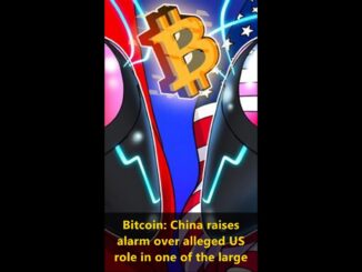 Bitcoin: China raises alarm over alleged US role in one of the largest hacks
