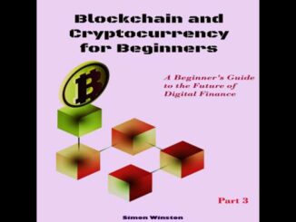 Blockchain and Cryptocurrency for Beginners: A Beginner's Guide to the Future of Digital Finance.