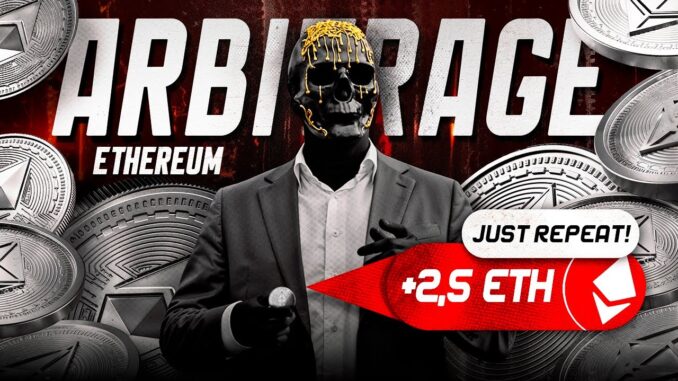 Ethereum Arbitrage Guide: Step By Step Tutorial Crypto Arbitrage Strategy