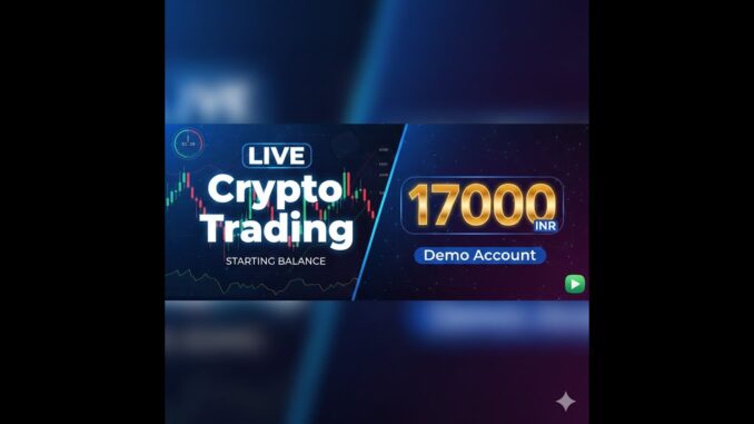 Live Crypto Trading for Beginners: Starting with 17,000 INR Demo Account
