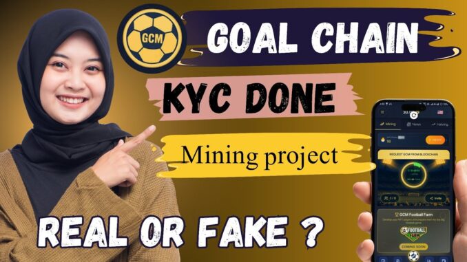 Goal Chain Mining App Complete Guide 2025 | How to Work & Mine GCM Token | GCM Token Price & Rate