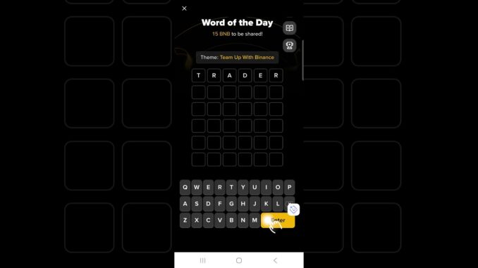 Binance Crypto WODL Answer Today | Word Of The Day | Team Up With Binance Theme