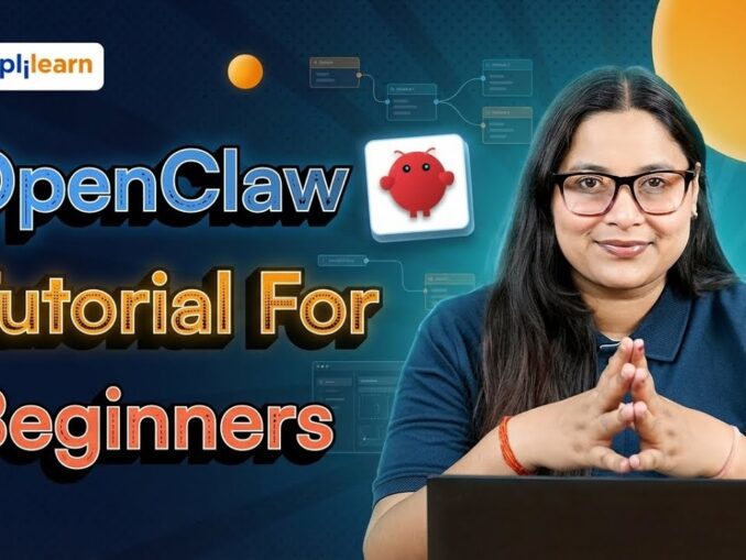 OpenClaw Tutorial For Beginners 2026 | Introduction To OpenClaw | OpenClaw Explained | Simplilearn