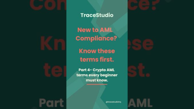 Crypto Compliance Terms for Beginners #AML #Compliance  #FinCrime  #ComplianceLearning  #TraceStudio