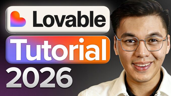 Lovable Full Tutorial for Beginners 2026: How to Use Lovable