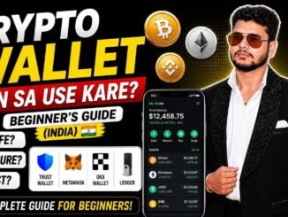 Crypto Wallet Kya Hai? Kon sa Use Kare? Complete Guide for Beginners