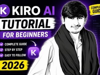 Kiro AI Tutorial for Beginners 2026  Complete Guide  How to Use Kiro AI