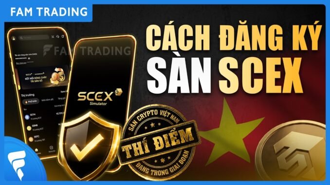 Sàn SCEX: Hướng dẫn tạo tài khoản A-Z mới nhất | Sàn Crypto Việt Nam