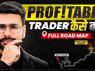 How To Become a Profitable Trader : Complete Roadmap | Trading for Beginners | How to Start Trading