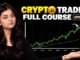 Crypto Trading Complete Course for Beginners Part 3 | Zero to Hero Trader | TanishaGarg101