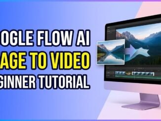 Google Flow AI Tutorial for Beginners | Turn Images into Cinematic Videos