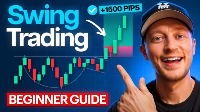 How to Start Swing Trading the Complete Beginner's Guide